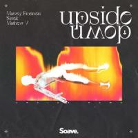 Upside Down_Matvey Emerson,Sistek,Mathew V,Mathew Van Vooght,Adolfo A. Sistek de la Fuente