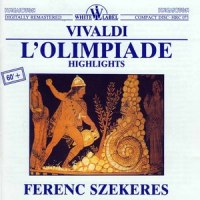L'Olimpiade, RV 725, Act II: Aria. Gemo in un pianto e fremo (Licida)_Maria Zempleni,Klára Takács,Kolos Kovats,Gyorgy Kaplan,István Gáti,Jozsef Hormai Horvath,Lajos Miller,Budapest Madrigal Choir,Hungarian State Orchestra,Ferenc Szekeres
