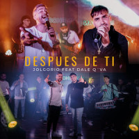 Despues de Ti_Jolgorio,Dale Q' Va,Alejandro Lerner,ignacio Elisabetsky