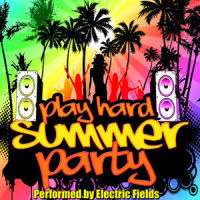 Play Hard_Electric Fields