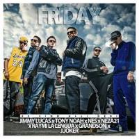 Friday (Es sind alli debi)_Jimmy Lucas,Tony Noah,grandson,Neza21
