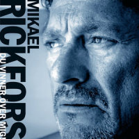 Du vinner över mig_Mikael Rickfors