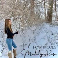 How It Goes_Madelyn Rose