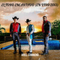 El Toro Encartado (En Vivo 2013)_Ariel Camacho