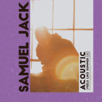 Feels Like Summer_Samuel Jack