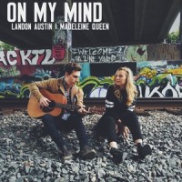 On My Mind_Landon Austin,Madeleine Queen