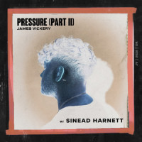 Pressure, Pt. II_James Vickery,Sinead Harnett,SG Lewis
