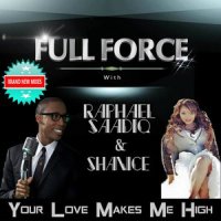Your Love Makes Me High_Full Force,Raphael Saadiq,Shanice,Michelle Rescigno,Alan Z