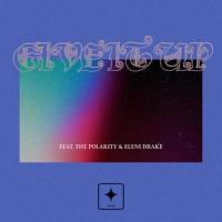 GIVE IT UP_Spcmn,Eleni Drake,The Polarity