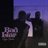 Bad Liar_Elijah Blake