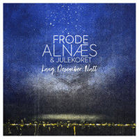 Lang desember natt_Frode Alnæs,Julekoret,Hilde Norbakken,Dance With A Stranger