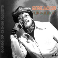 Hold on, Hold Out_George Jackson