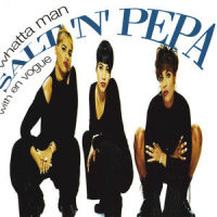 Whatta Man_Salt-N-Pepa,En Vogue