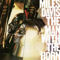 The Man With the Horn_Miles Davis
