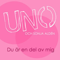 Du är en del av mig_Uno Svenningsson,Sonja Aldén