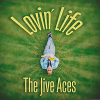 Lovin' Life_The Jive Aces,Peter Howell