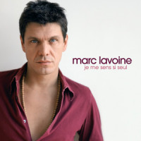 Je me sens si seul_Marc Lavoine