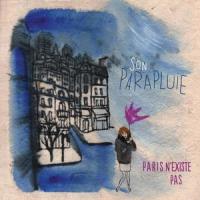 Paris n'existe pas (feat. Isobel Campbell)_Son Parapluie,Isobel Campbell