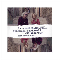 Na szczycie_Patrycja Markowska,Grzegorz Markowski,Sound'n'Grace