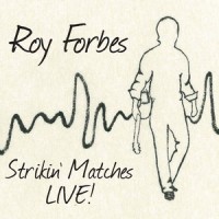 Strikin' Matches(Keep Lightin' That Fire Guitar Intro)_Roy Forbes