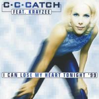 I Can Lose My Heart Tonight '99 (feat. Krayzee)_C.C. Catch,Krayzee