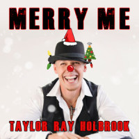 Merry Me_Taylor Ray Holbrook