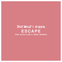 Escape(feat. Trent Monroe)_Dizzy Wright,DJ Hoppa,Bliss N Eso