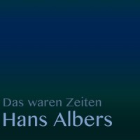 Beim ersten Mal, da tut's noch weh(Aus dem Film "Große Freiheit Nr. 7")_Hans Albers