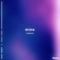 Mine(feat. Paolo Lewis)_Mark Mendy,Marco Chiavarini,Revelries,Paolo Lewis