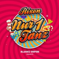 Nur 1 Tanz_Rixon