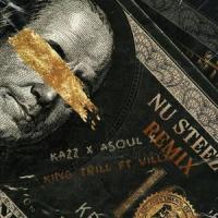NU STEEZ (feat. Asoul)_VILLX,Kazz,King Trill,Asoul