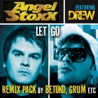 Let Go_Angel Stoxx,Drew