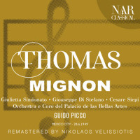 "E voi, signor, con noi verrete" (Filina, Guglielmo, Laerte, Mignon, Jarno, Lotario, Coro)_Orchestra del Palacio de las Bellas Artes,Guido Picco,Verdad Luz Guajardo,Giuseppe Di Stefano,Gilberto Cerda,Giulietta Simionato,Ignacio Ruffino,Cesare Siepi,Coro del Palacio de las Bellas Artes