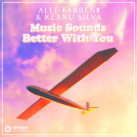 Music Sounds Better with You_Alle Farben,Keanu Silva