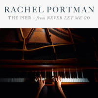 The Pier (from "Never Let Me Go", Arr. for Piano & Cello)_Rachel Portman,Raphaela Gromes