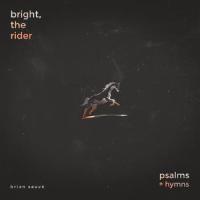 Psalm 110(He Will Shatter Kings of Men)_Brian Sauvé