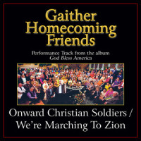 Onward Christian Soldiers / We're Marching to Zion_Bill & Gloria Gaither