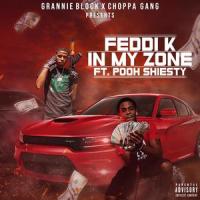 In My Zone(feat. Pooh Shiesty)_Feddi K,Pooh Shiesty