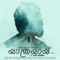 Yathrayayi(feat. Vijay Yesudas)_Vijay Yesudas,Dr. Tom Philip Thomas