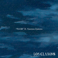 Fluir_Los Claxons,Vanessa Zamora