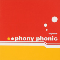 phony phonic_CAPSULE