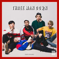 ผ่านตา (Everyday)_Three Man Down