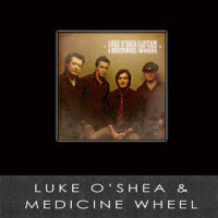 Listen to the Words_Luke O'Shea,Medicine Wheel