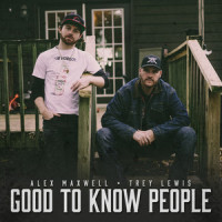 Good to Know People_Trey Lewis,Alex Maxwell