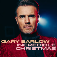 Incredible Christmas_Gary Barlow