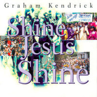 Jesus, He Is the Light of the World(Raise the Shout)_Graham Kendrick