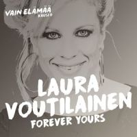 Forever Yours(Vain elämää kausi 6)_Laura Voutilainen