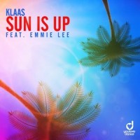 Sun Is Up_Klaas,Emmie Lee