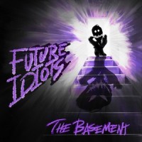 The Basement_Future Idiots