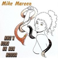Don't Talk to the Snake_Mike Mareen